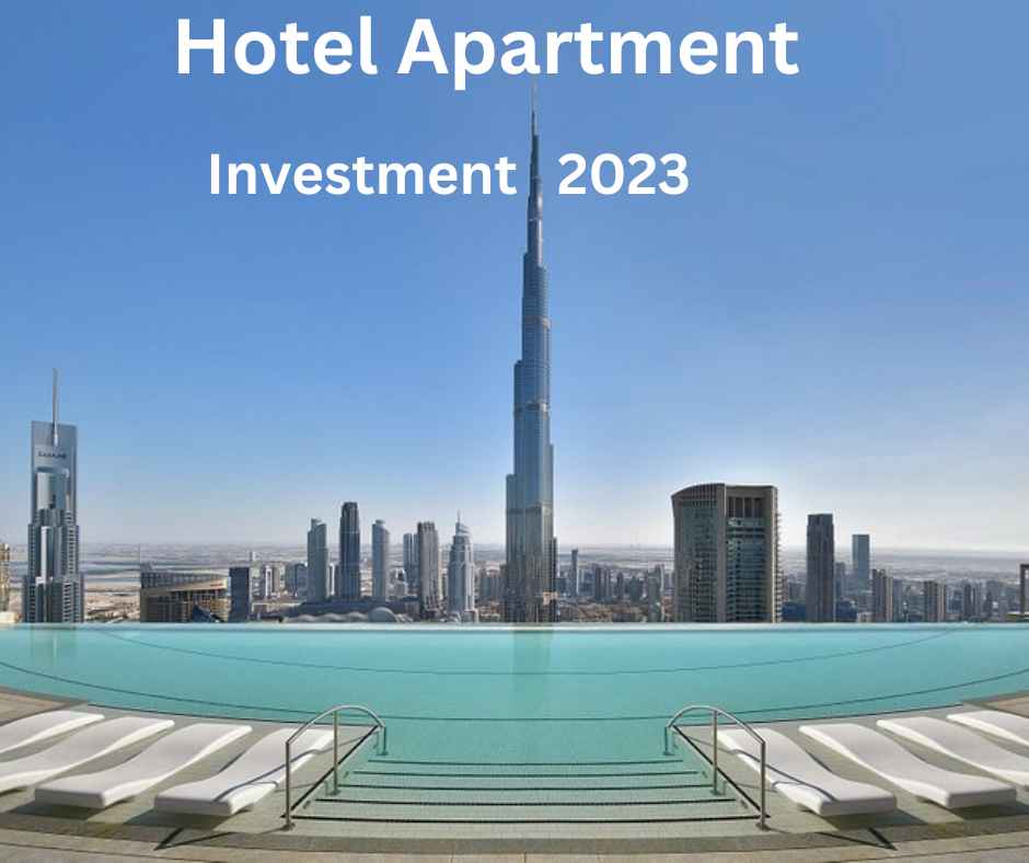 Best Hotel Apartments to Invest in Dubai